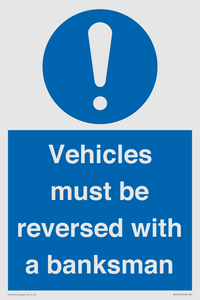 Vehicles must be reversed with a banksman